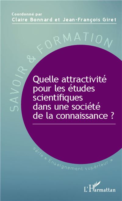 Quelle attractivité pour les études scientifiques dans une société de la connaissance