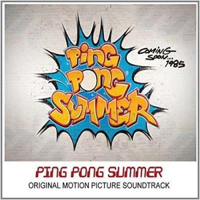 Ping pong summer : Original motion picture soundtrack