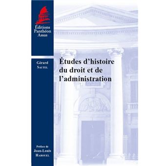 Études d'histoire du droit et de l'administration - broché - Gérard ...