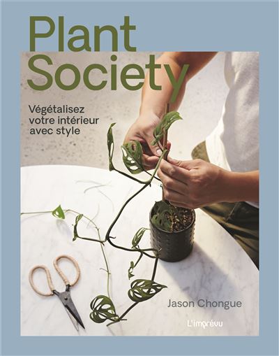 Plant society - vegetalisez votre interieur avec style