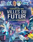 Construis tes villes du futur avec des autocollants