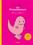 Le Pirannosaure
