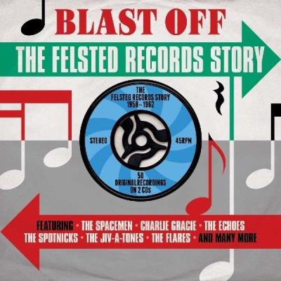 Blast off (The felsted records story) - 2 CD