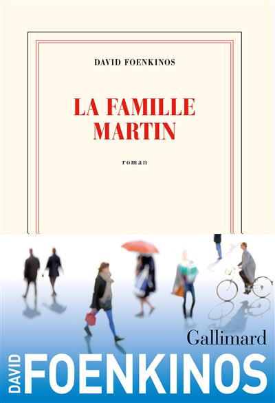 La famille Martin - David Foenkinos - broché