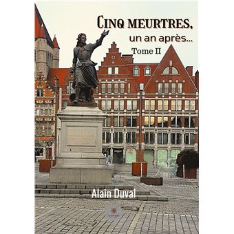 Cinq meurtres, un an après...