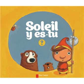 Soleil y es-tu?