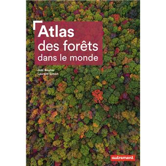 Atlas des forêts dans le monde