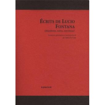 Ecrits (manifestes, textes, entretiens)