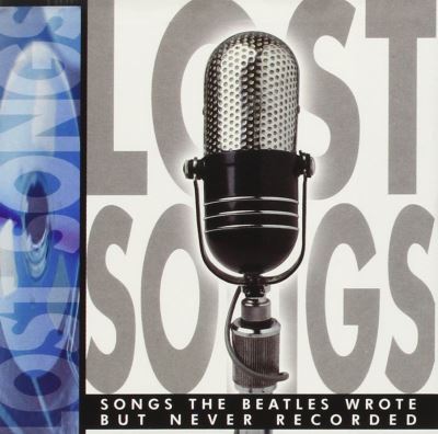 Lost songs songs the beatles wrote never