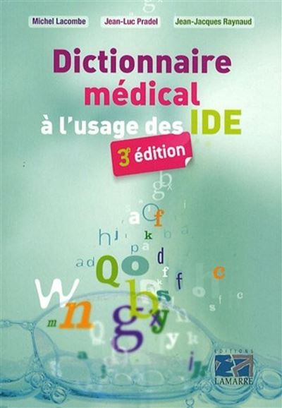 Dictionnaire medical a l usage des ide 3e ed