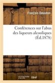 Conférences sur l'abus des liqueurs alcooliques