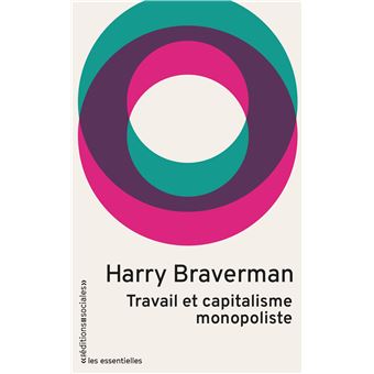 Travail et capitalisme monopoliste