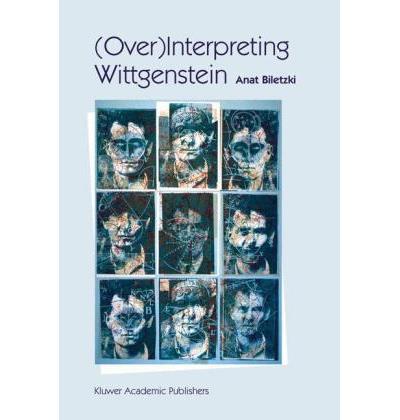 Over Interpreting Wittgenstein