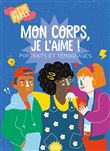 Mon corps, je l'aime ! Portraits et témoignages