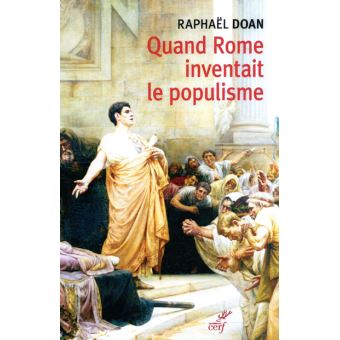 Quand Rome inventait le populisme