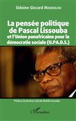 La pensée politique de Pascal Lissouba et l'Union panafricaine pour la démocratie sociale (U.PA.D.S.)