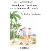 Mamilou et Grand-père en short autour du monde - 1