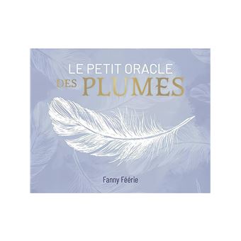 Le petit oracle des plumes