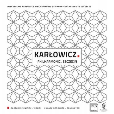Karlowicz : Concerto pour violon, Œuvres orchestrales