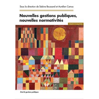Nouvelles gestions publiques et les nouvelles normativités