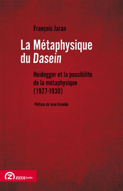 La métaphysique du Dasein Heidegger et la possibilité de la métaphysique