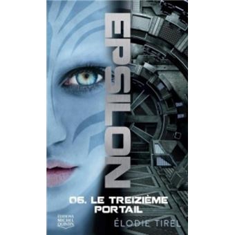 Epsilon - tome 6 Le treizième portail
