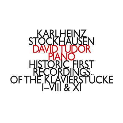 Historic first recordings of the klavierstucke i/viii and xi