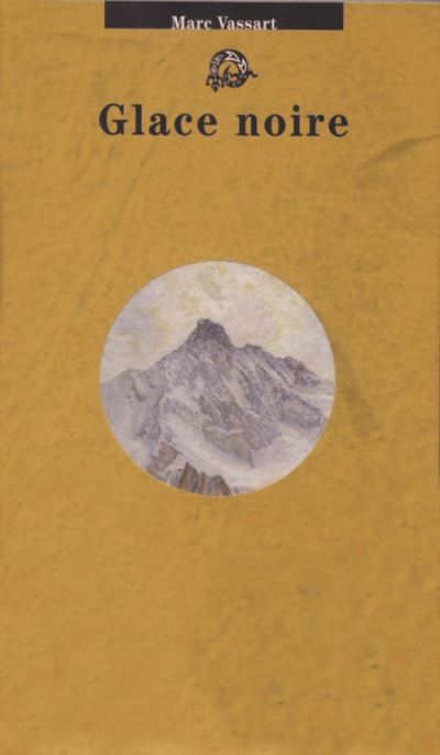 Glace noire - Marc Vassart - broché