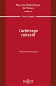 L arbitrage collectif - Volume 215
