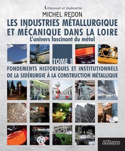 Les industries métallurgique et mécanique dans la Loire