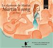 La chanson de Martin, Martin's song