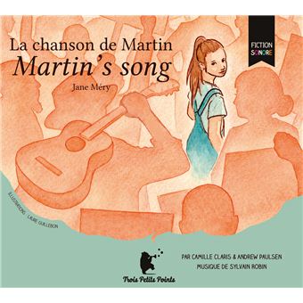 La chanson de Martin, Martin's song
