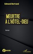 Meurtre à l'Hôtel-Dieu