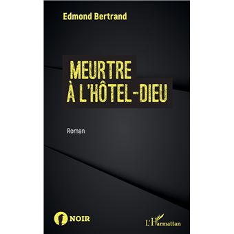 Meurtre à l'Hôtel-Dieu