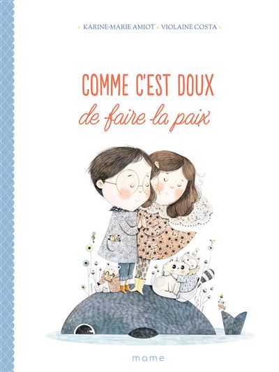 Comme c'est doux de faire la paix - Karine-Marie Amiot - relié