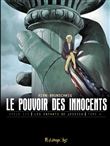 Le pouvoir des innocents, cycle III