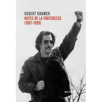 Notes de la forteresse (Écrits, 1967-1999)