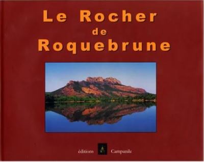 Le rocher de Roquebrune -  Collectif - relié