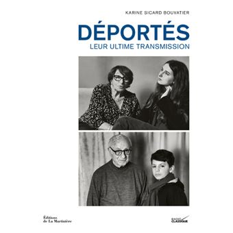 Déportés, leur ultime transmission