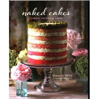 NAKED CAKES - broché - Inconnus - Achat Livre | fnac