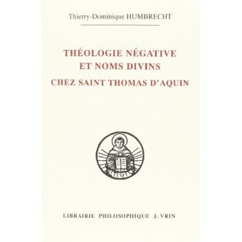 Théologie négative et nom divins chez saint Thomas d'Aquin