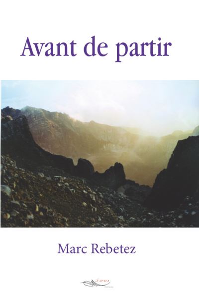 Avant de partir - Marc Rebetez - broché