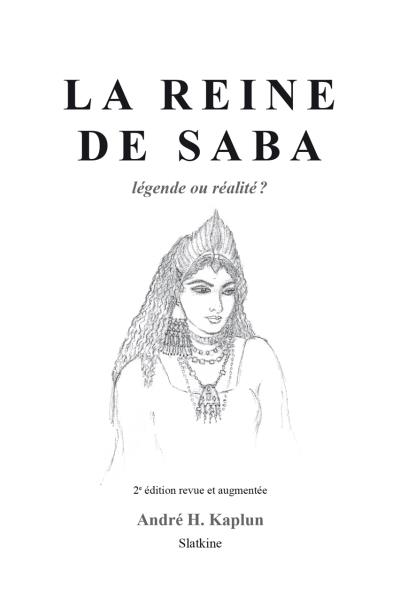 La Reine de Saba : légende ou réalité ?