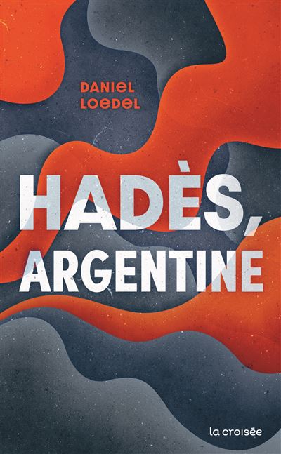 Hadès, Argentine