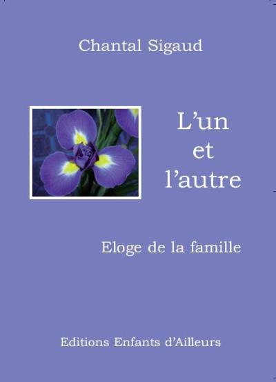 L'un et l'autre, éloge de la famille