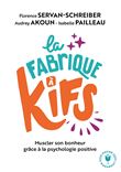 La fabrique à Kifs