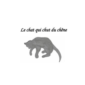 Le chat qui chut du chêne