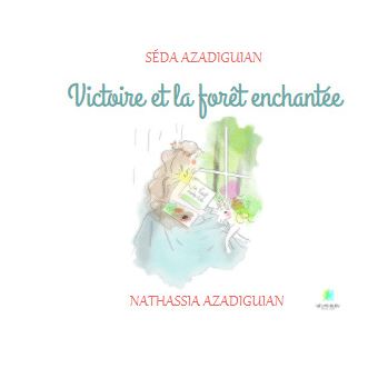 Victoire et la forêt enchantée