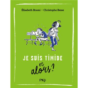 Pour le meilleur et pour le direJe suis timide... et alors ?