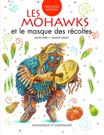 Les Mohawks et le masque des récoltes